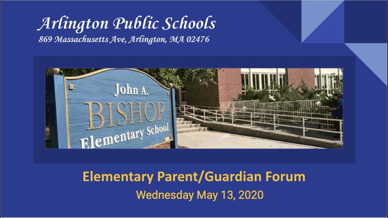Arlington Elementary Parent/Guardian Forum May 13th 2020