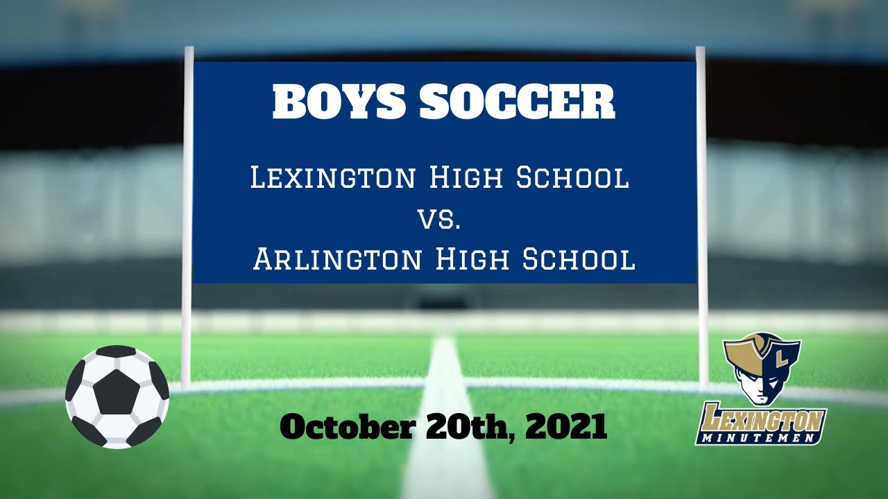LHS Varsity Boys Soccer vs Arlington High School (October 20th, 2021)