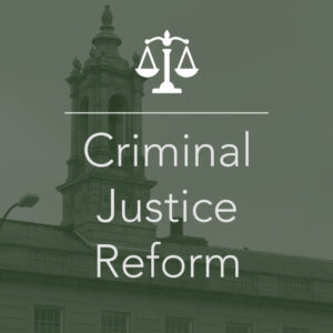Criminal Justice Reform